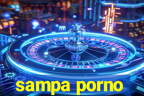 sampa porno